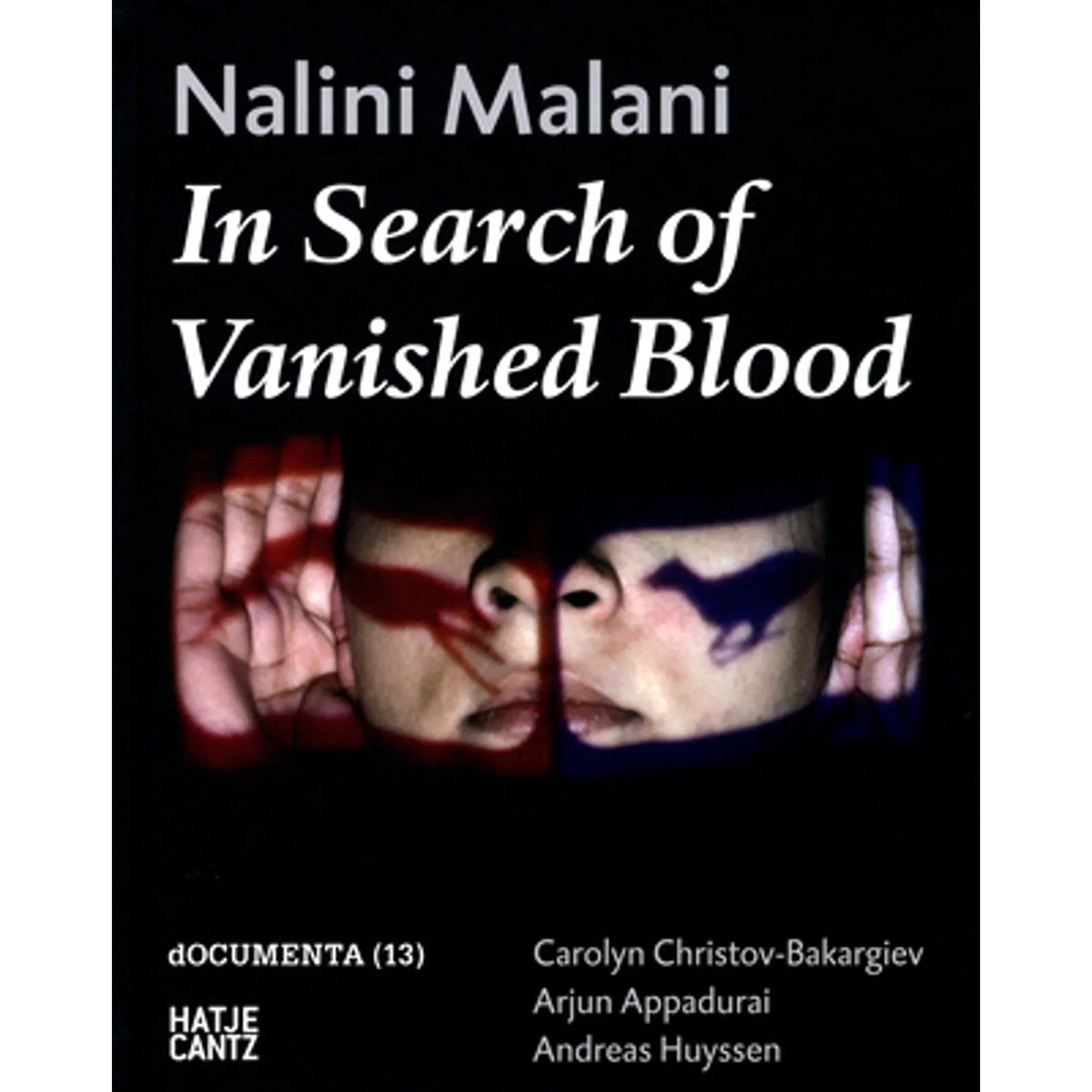 Pre-Owned Nalini Malani: In Search of Vanished Blood (Hardcover 9783775732260) by dOCUMENTA (13), Arjun Appadurai, Carolyn Christov-Bakargiev